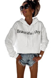 Beautiful Day Letters Graphic Hoodie Women