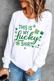 Women's This Is My Lucky Shirt Print Sweatshirt for St. Patrick's Day